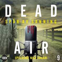 Dead Air S1A9 Spår av sanning