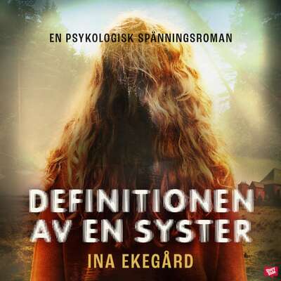 Definitionen av en syster - Ina Ekegård.