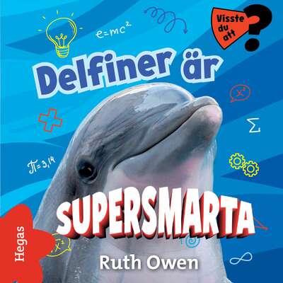 Delfiner är supersmarta - Ruth Owen.