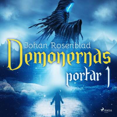 Demonernas portar 1 - Johan Rosenblad.