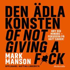 Den ädla konsten of not giving a f*ck