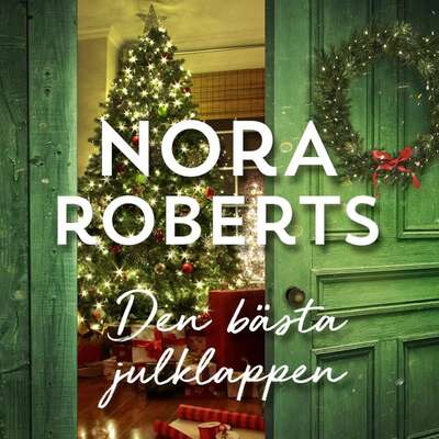 Den bästa julklappen - Nora Roberts.