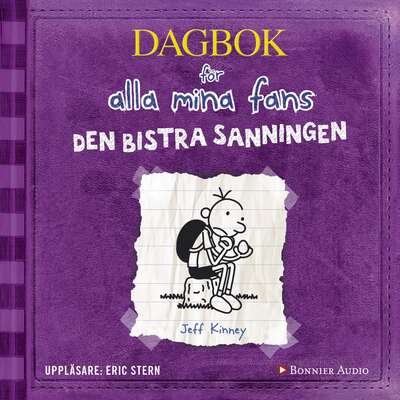 Den bistra sanningen : Dagbok för alla mina fans