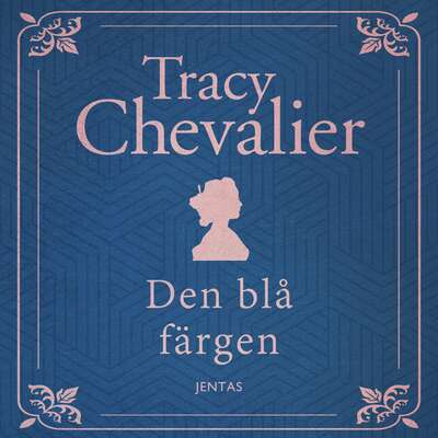 Den blå färgen - Tracy Chevalier.