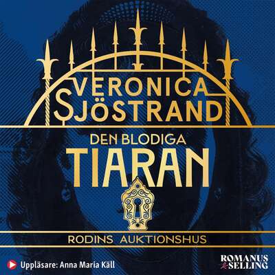 Den blodiga tiaran - Veronica Sjöstrand.