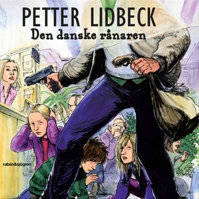 Den danske rånaren - Petter Lidbeck.