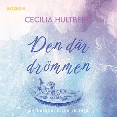 Den där drömmen - Cecilia Hultberg.