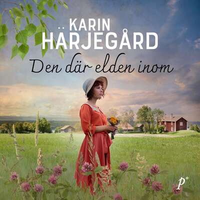 Den där elden inom - Karin Härjegård.