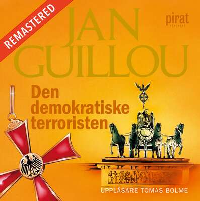 Den demokratiske terroristen - Jan Guillou.