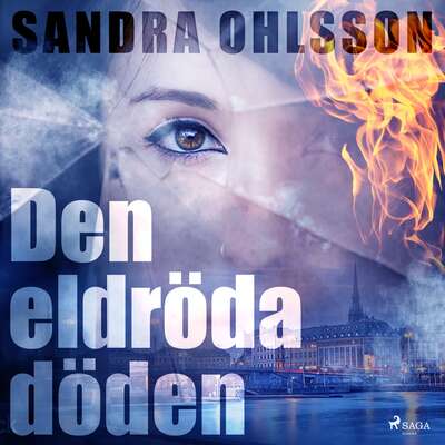 Den eldröda döden - Sandra Olsson.