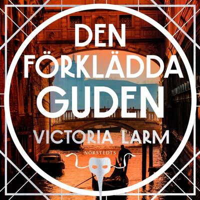 Den förklädda guden - Victoria Larm.