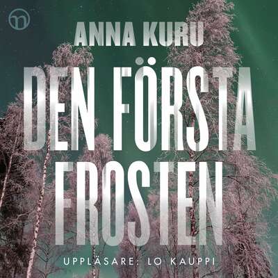 Den första frosten - Anna Kuru.