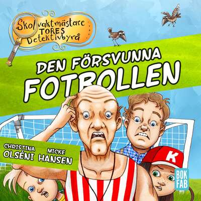 Den försvunna fotbollen - Micke Hansen och Christina Olséni.