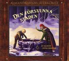 Den försvunna staden - Almandrarnas återkomst del 1