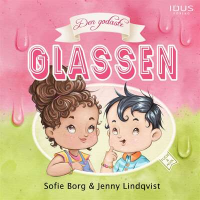 Den godaste glassen - Sofie Borg.