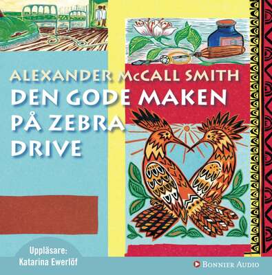 Den gode maken på Zebra Drive - Alexander McCall Smith.