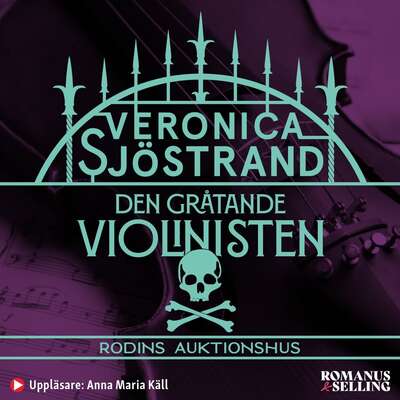 Den gråtande violinisten - Veronica Sjöstrand.