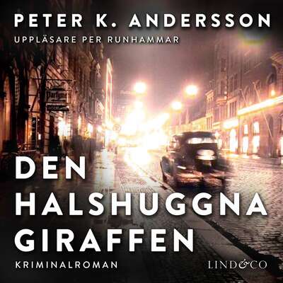 Den halshuggna giraffen - Peter K. Andersson.