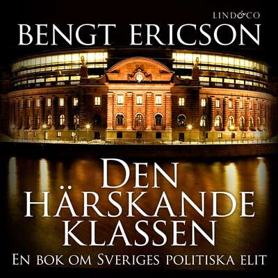 Den härskande klassen - Bengt Ericson.