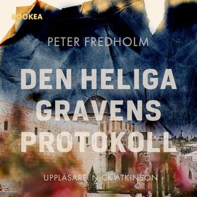 Den heliga gravens protokoll - Peter Fredholm.