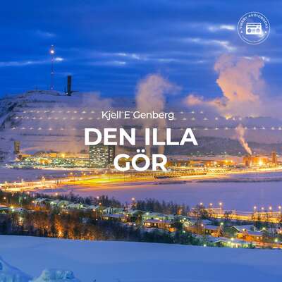 Den illa gör - Kjell E. Genberg.