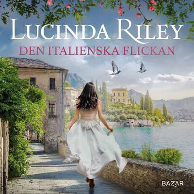 Den italienska flickan - Lucinda Riley.