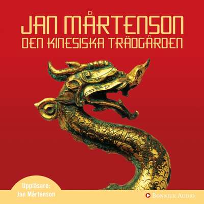 Den kinesiska trädgården - Jan Mårtenson.