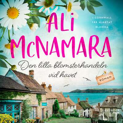 Den lilla blomsterhandeln vid havet - Ali McNamara.