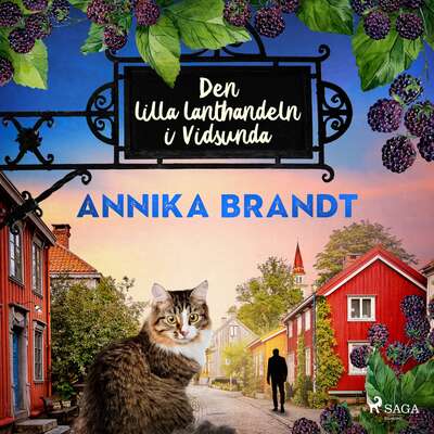 Den lilla lanthandeln i Vidsunda - Annika Brandt.