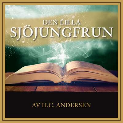 Den lilla sjöjungfrun - H.C. Andersen.