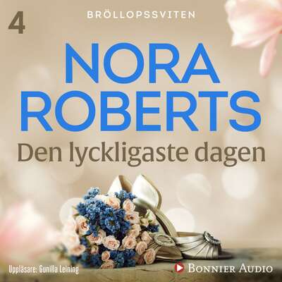 Den lyckligaste dagen - Nora Roberts.