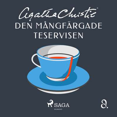 Den mångfärgade teservisen - Agatha Christie.