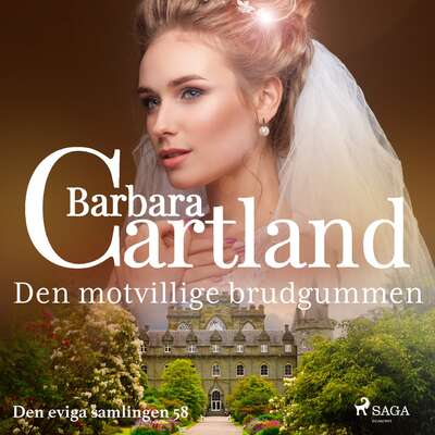 Den motvillige brudgummen - Barbara Cartland.