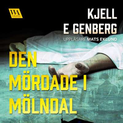 Den mördade i Mölndal - Kjell E. Genberg.