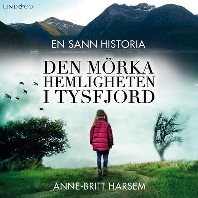 Den mörka hemligheten i Tysfjord - Anne-Britt Harsem.