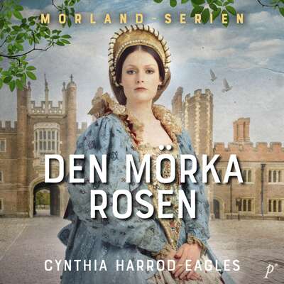 Den mörka rosen - Cynthia Harrod-Eagles.