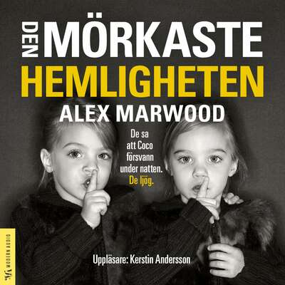 Den mörkaste hemligheten - Alex Marwood.