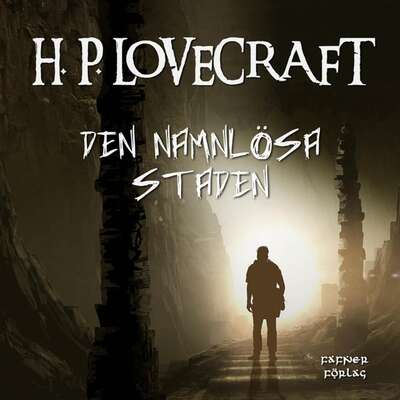 Den namnlösa staden - H. P. Lovecraft.