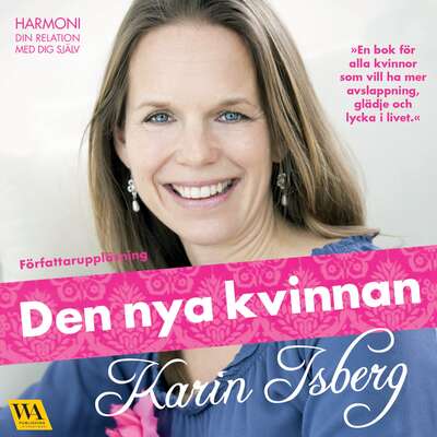 Den nya kvinnan - harmoni, din relation med dig själv