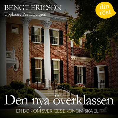 Den nya överklassen - Bengt Ericson.