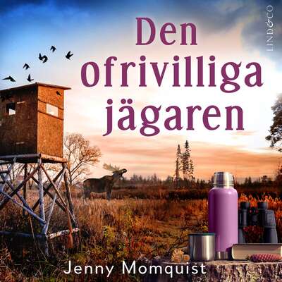 Den ofrivilliga jägaren - Jenny Momquist.