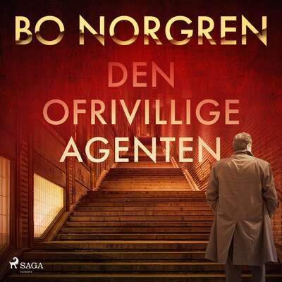 Den ofrivillige agenten - Bo Norgren.