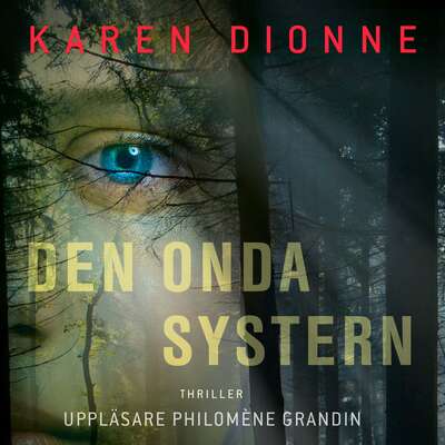 Den onda systern - Karen Dionne.