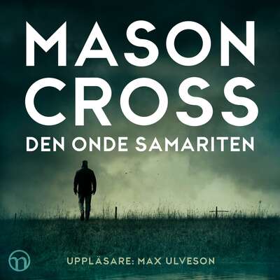 Den onde samariten - Mason Cross.