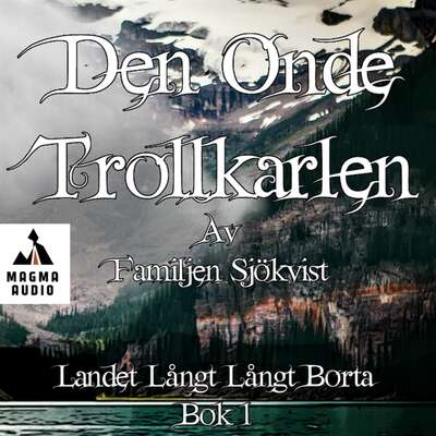 Den onde trollkarlen - Familjen Sjökvist.