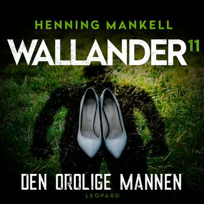 Den orolige mannen - Henning Mankell.