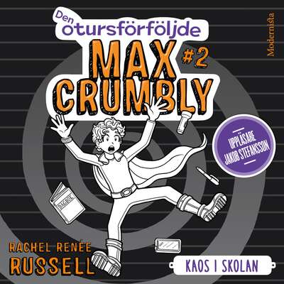 Den otursförföljde Max Crumbly #2: Kaos i skolan