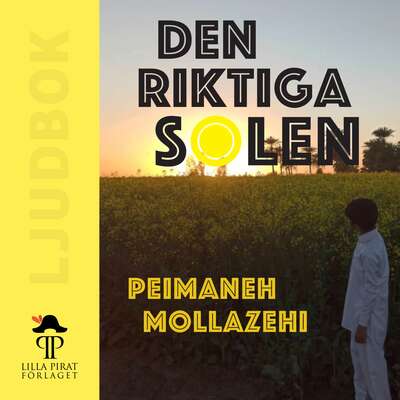 Den riktiga solen - Peimaneh Mollazehi.