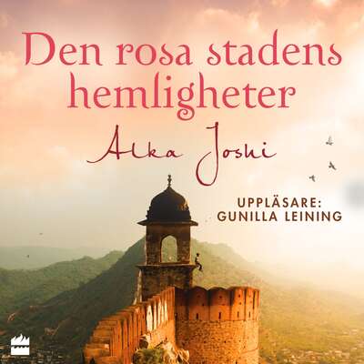 Den rosa stadens hemligheter - Alka Joshi.