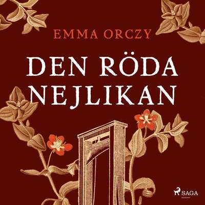 Den röda nejlikan - Emma Orczy.